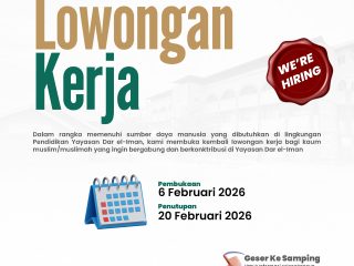 Lowongan Kerja Yayasan Dar el-Iman, Periode Pendaftaran 06 Februari s.d. 20 Februari 2026