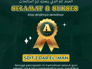 Akreditasi A oleh SDIT 2 Dar el-Iman