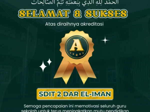 Akreditasi A oleh SDIT 2 Dar el-Iman